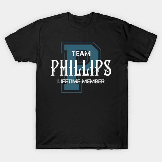 Team PHILLIPS Lifetime Member T-Shirt by HarrisonAlbertinenw